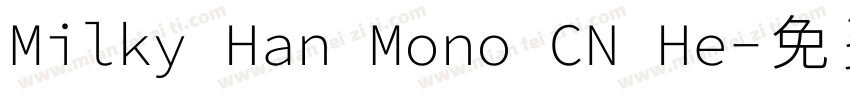 Milky Han Mono CN He字体转换